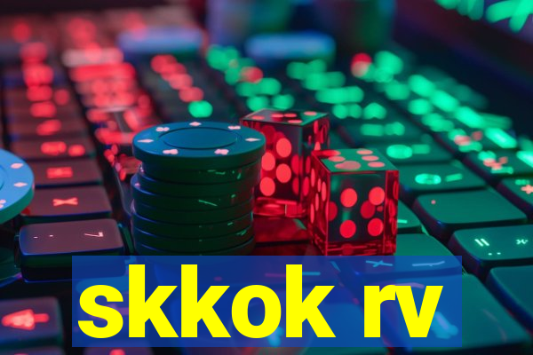 skkok rv